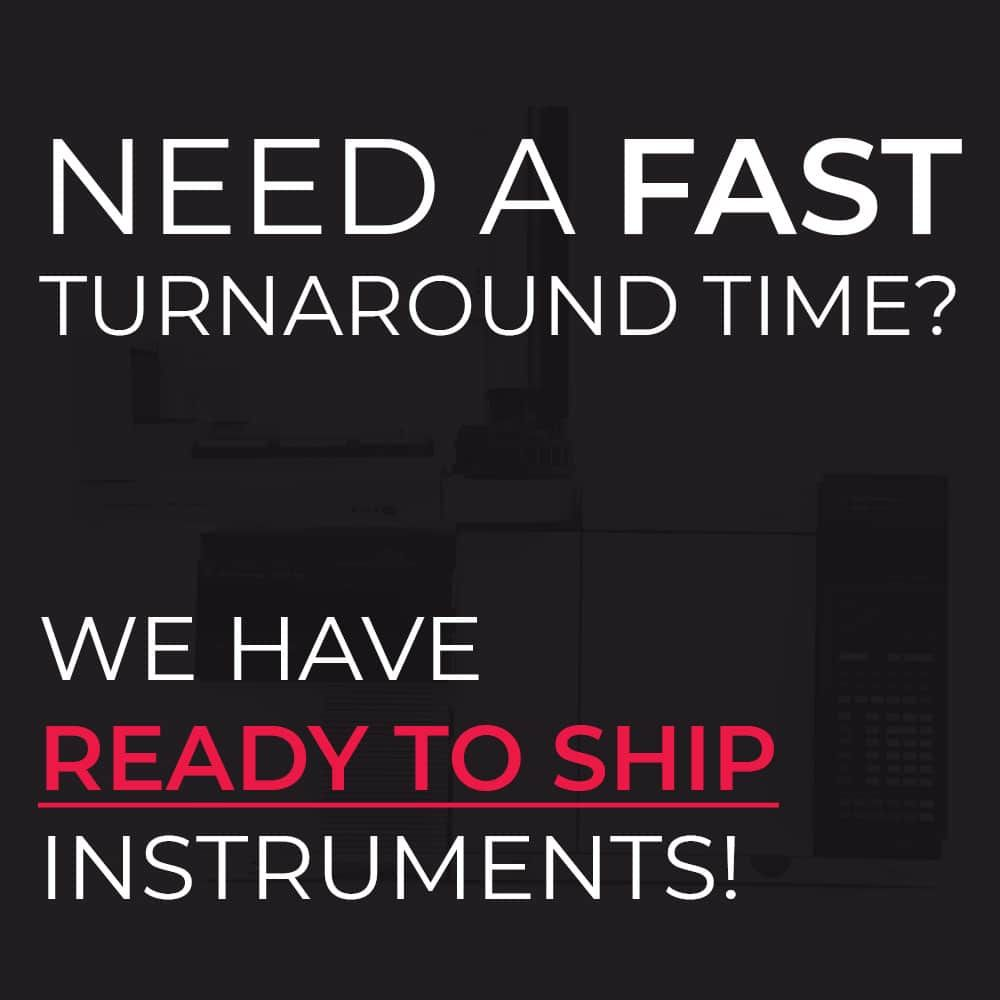 Need a Fast Turnaround Time? We Have Ready to Ship Instruments!