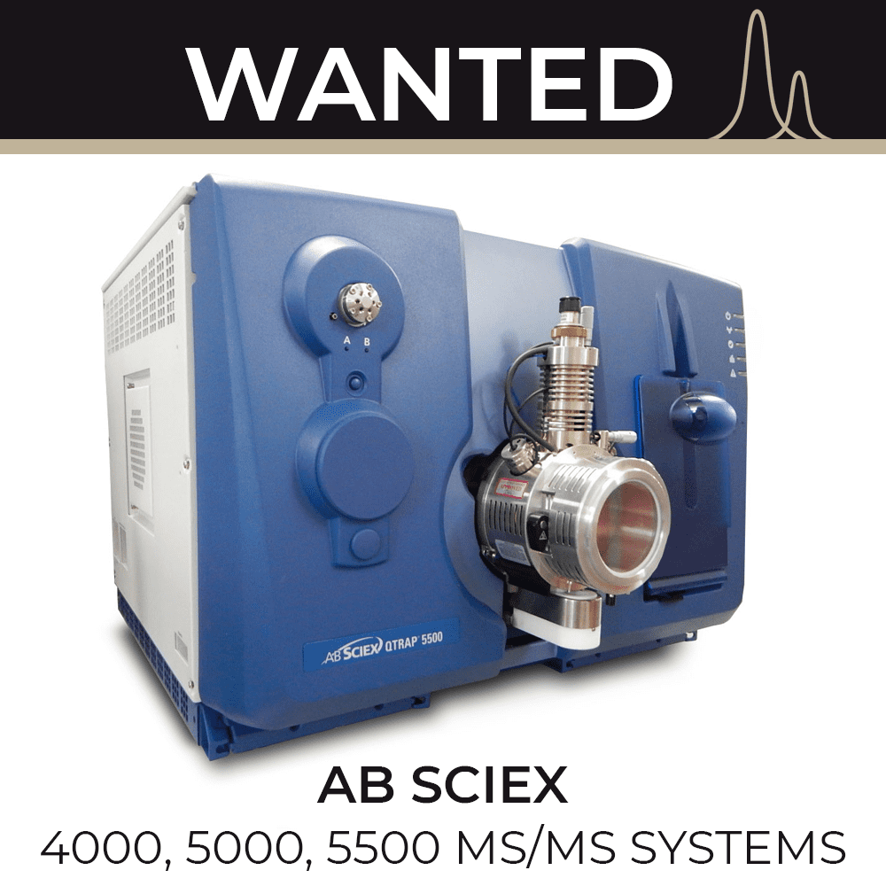 WANTED SCIEX 4000, 5000, 5500 MS/MS Systems