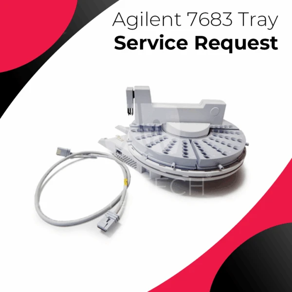 Agilent 7683 Tray: Service Request
