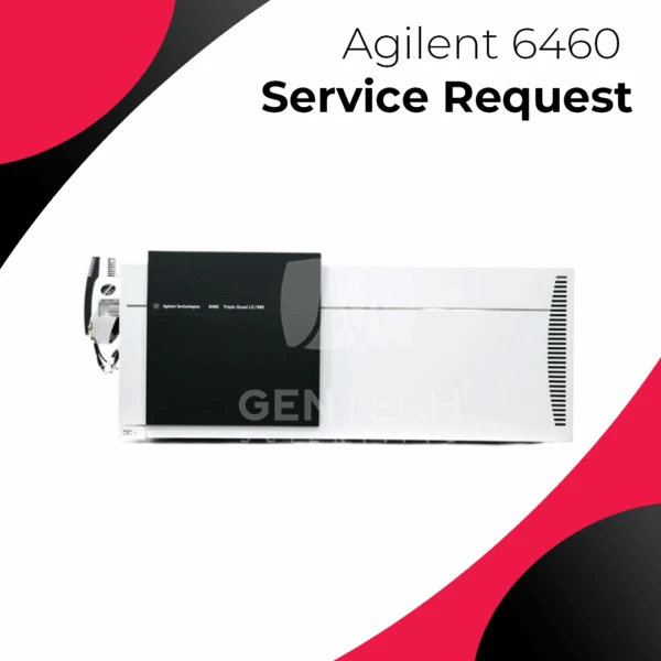 Agilent 6460 LC/MS System: Service Request